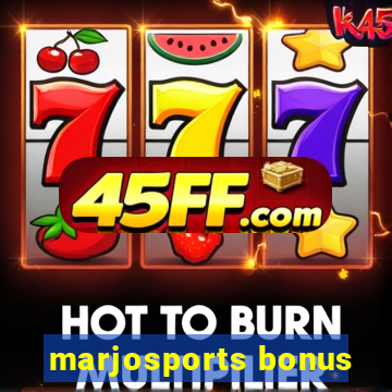 marjosports bonus